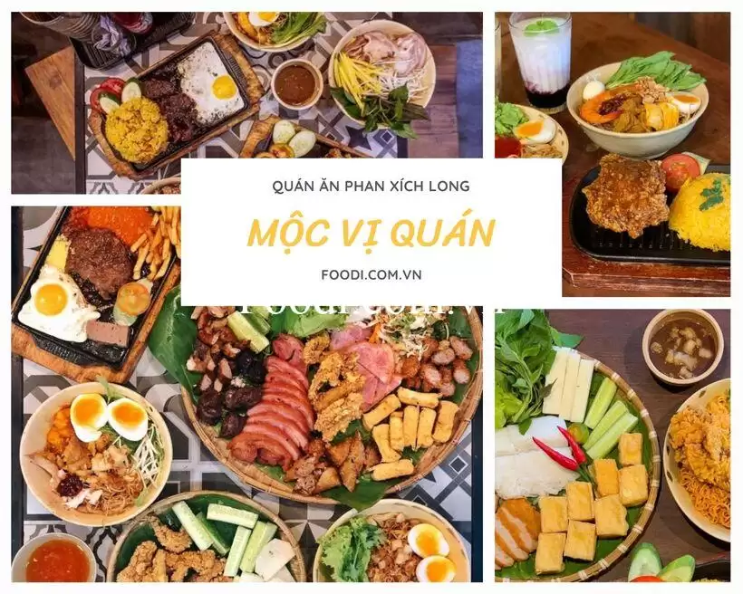 Top 15 Quán ăn Phan Xích Long ngon đông khách nổi tiếng đáng ăn nhất